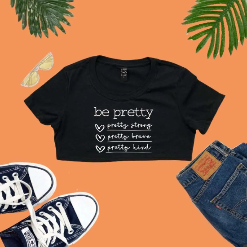 Be Pretty Underboob Tee