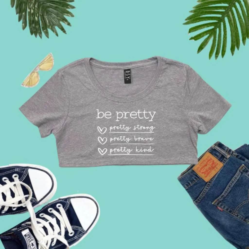 Be Pretty Underboob Tee
