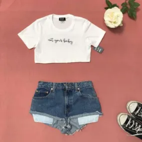 Not Your Baby Underboob Tee