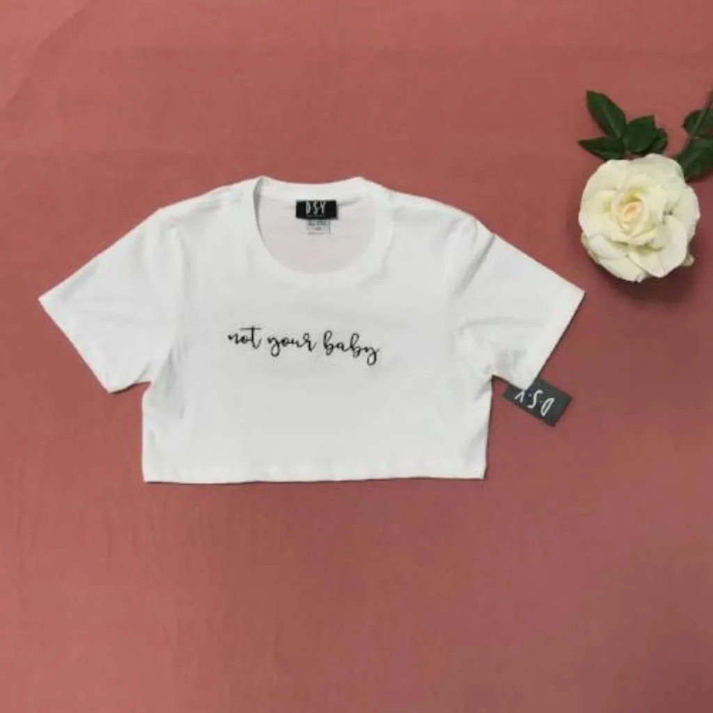 Not Your Baby Underboob Tee